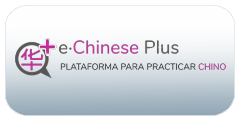E·Chinese Plus es en una plataforma en acceso abierto destinada al aprendizaje de la lengua china