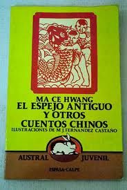 espejo antiguo y otros cuentos chinos — La literatura china traducida en España